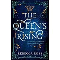 Queen’s Rising: Book 1 (The Queen’s Rising)